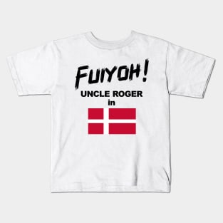 Uncle Roger World Tour - Fuiyoh - Denmark Kids T-Shirt